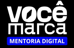 Você Marca - Mentoria Digital